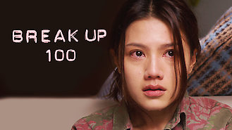 Break Up 100 (2014) on Netflix in the USA Break Up 100 (2014) on Netflix in the USA
