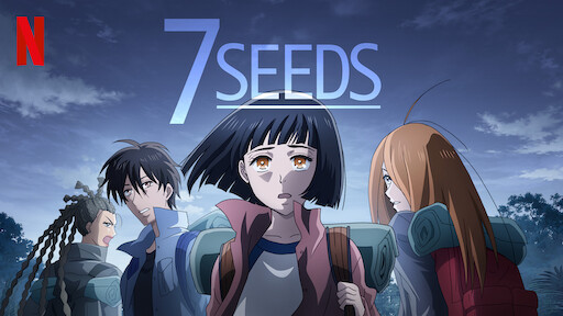 Netflixオリジナルアニメ 7seeds レヴュー Animephilia