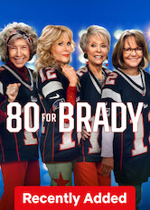 Kliknij by uzyskać więcej informacji | Netflix: 80 for Brady / Osiemdziesiątki dla Brady'ego | Po zdobyciu biletów na mecz Super Bowl czwórka przyjaciółek wyrusza na szaloną przygodę, by zobaczyć na boisku swojego ulubionego rozgrywającego – Toma Brady’ego.