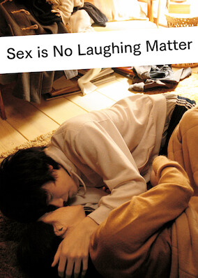 Sex Is No Laughing Matter